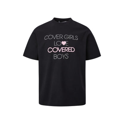 COVER GIRLS LOVE COVERED BOYS T-SHIRT