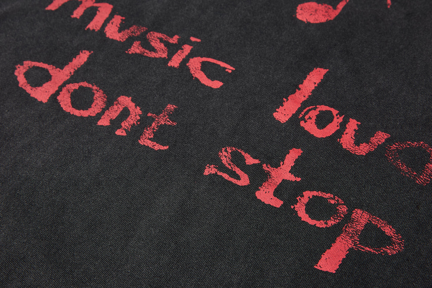"MUSIC LOUDER, DON'T STOP" TSHIRT